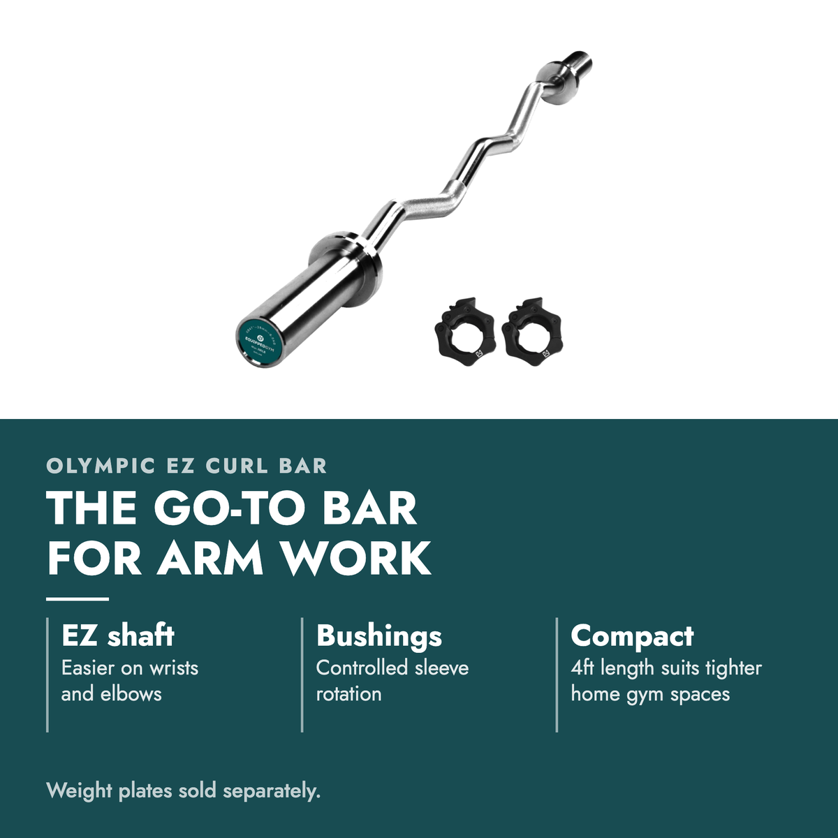 Olympic EZ Curl Barbell & Collars. The go-to bar for arm work. EZ shaft: Easier on wrists and elbows; Bushings: Controlled sleeve rotation; Compact: 4ft length suits tighter home gym spaces. Weight plates sold separately.