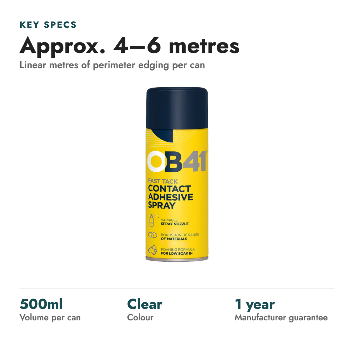 Rubber Floor Spray Contact Adhesive 500ml. Key specs: Approx. 4–6 metres (Linear metres of perimeter edging per can). 500ml volume per can; Clear colour; 1 year manufacturer guarantee.